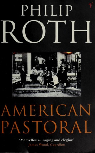 Philip Roth: American pastoral (Paperback, 1998, Vintage)