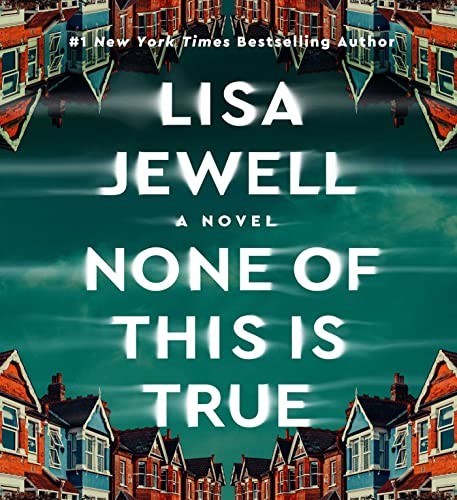 Lisa Jewell: None of This is True (AudiobookFormat, 2023, Simon & Schuster Audio)