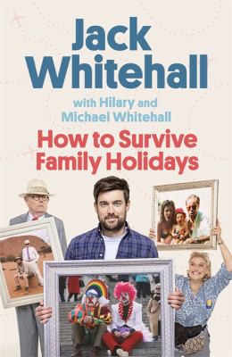 How to Survive Family Holidays (2021, Little, Brown Book Group Limited)