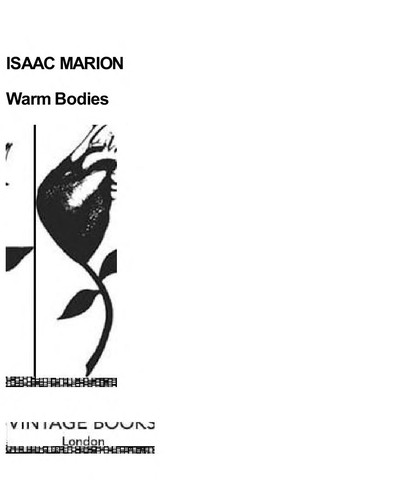 Isaac Marion: Warm bodies (2010, Vintage)