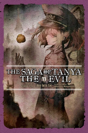 Shinobu Shinotsuki, Carlo Zen: Saga of Tanya the Evil, Vol. 11 (light Novel) (2022, Yen Press LLC)