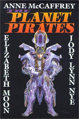 The Planet Pirates (Hardcover, 2000, Baen Books)