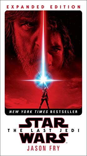 Jason Fry: The Last Jedi (2018, Del Rey)