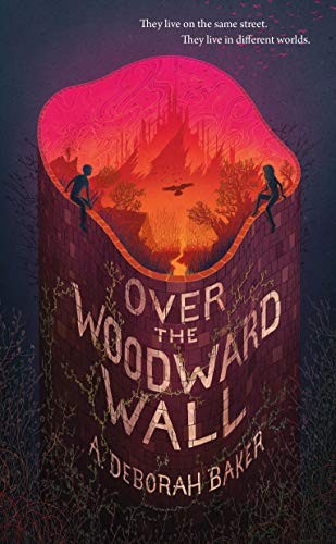A. Deborah Baker: Over the Woodward Wall (Hardcover, 2020, Tor.com)