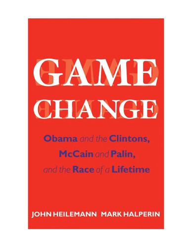 John Heilemann, Mark Halperin: Game Change (EBook, 2009, Harper Collins)