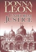 Donna Leon: Uniform justice (2004, Center Point Pub.)