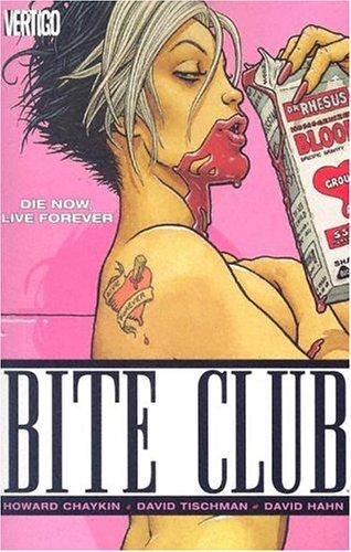 David Tischman, Howard Chaykin: Bite Club (Paperback, Vertigo)