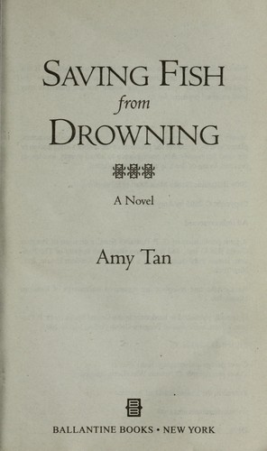 Saving fish from drowning (Paperback, 2006, Ballantine Books)