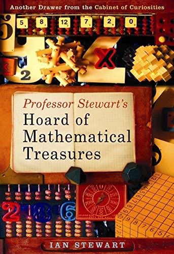 Ian Stewart: Professor Stewart's Hoard of Mathematical Treasures (Hardcover, Profile Books)