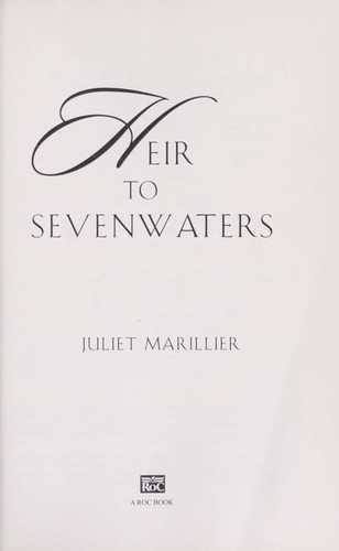 Heir to Sevenwaters (2008, Roc)