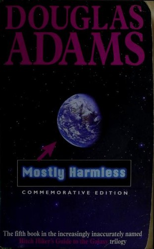 Mostly Harmless (Hitch Hiker's Guide to the Galaxy) (Paperback, 2001, Pan Books)