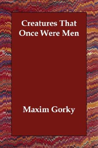 Creatures That Once Were Men (Paperback, 2006, Echo Library)