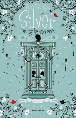 Anthea Bell, Kerstin Gier: Silver - druga księga snów (Hardcover, Polish language, 2016, Media Rodzina)