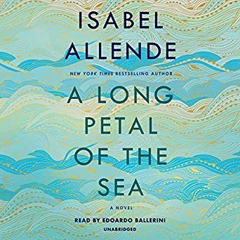 Isabel Allende: A long petal of the sea: a novel (AudiobookFormat, 2020, Random House Audio, an imprint of the Penguin Random House Audio Publishing Group, Random House Audio)