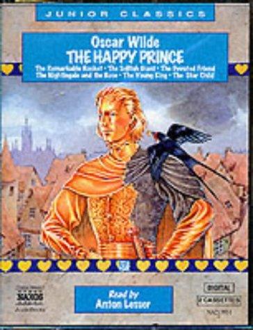 Oscar Wilde: The Happy Prince and Other Tales (Junior Classics) (AudiobookFormat, 1998, Naxos Audiobooks)