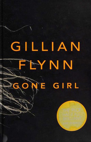Gone Girl (Hardcover, 2012, Weidenfeld & Nicolson)