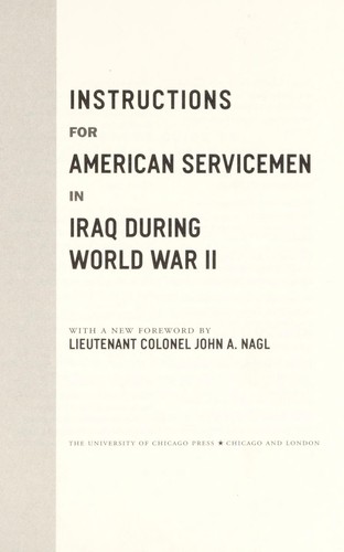 U.S. Army, United States. Army Service Forces. Special Service Division.: Instructions for American servicemen in Iraq during World War II (Hardcover, 2007, University of Chicago Press)