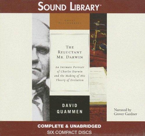 David Quammen: The Reluctant Mr. Darwin (AudiobookFormat, 2006, BBC Audiobooks)