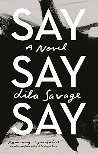 Lila Savage: Say Say Say (Hardcover, 2019, Knopf)