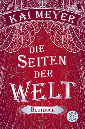 Kai Meyer: Die Seiten der Welt (Paperback, 2018, FISCHER Taschenbuch)