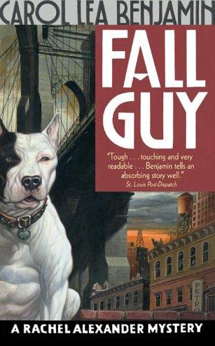 Carol Lea Benjamin: Fall Guy (Paperback, 2005, Avon)