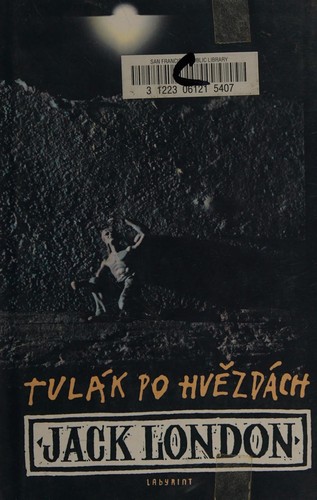 Jack London: Tulák po hvězdách (Czech language, 2001, Labyrint)