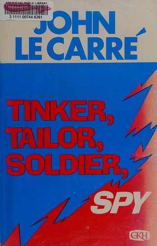 Tinker, tailor, soldier, spy. (1974, G. K. Hall)
