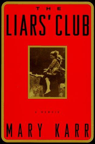 Mary Karr: The Liars' Club (Hardcover, 1995, Viking)