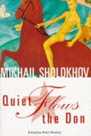 Mikhail Aleksandrovich Sholokhov: And Quiet Flows the Don (1997, Tuttle+publishing)