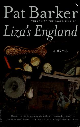 Pat Barker: Liza's England (Paperback, 1986, Picador USA)