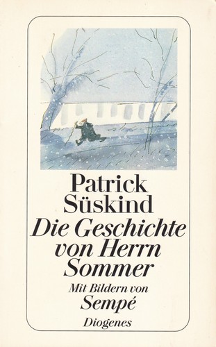 Patrick Süskind: Die Geschichte von Herrn Sommer (German language, 2001, Diogenes)