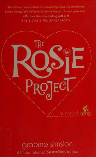 Graeme C. Simsion, Graeme Simsion, Graeme (australia) Simsion: The Rosie Project (Hardcover, 2013, Simon & Schuster)