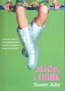 Susan Juby: Alice, I Think (2004, Turtleback Books Distributed by Demco Media)