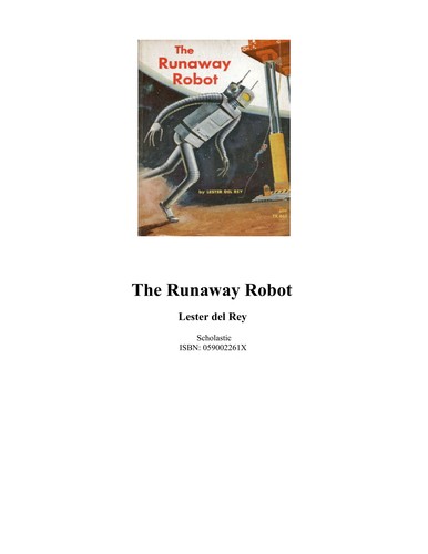 Lester del Rey: The Runaway Robot (Paperback, 1985, Scholastic, Scholastic Book Services)