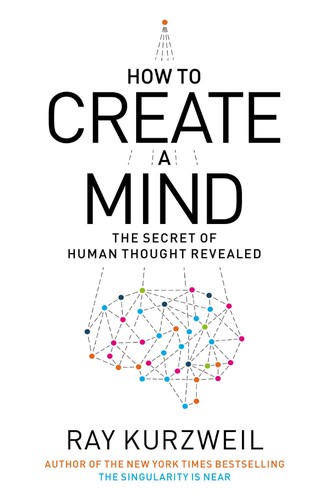 How to Create a Mind (2012, Viking Adult, Viking)