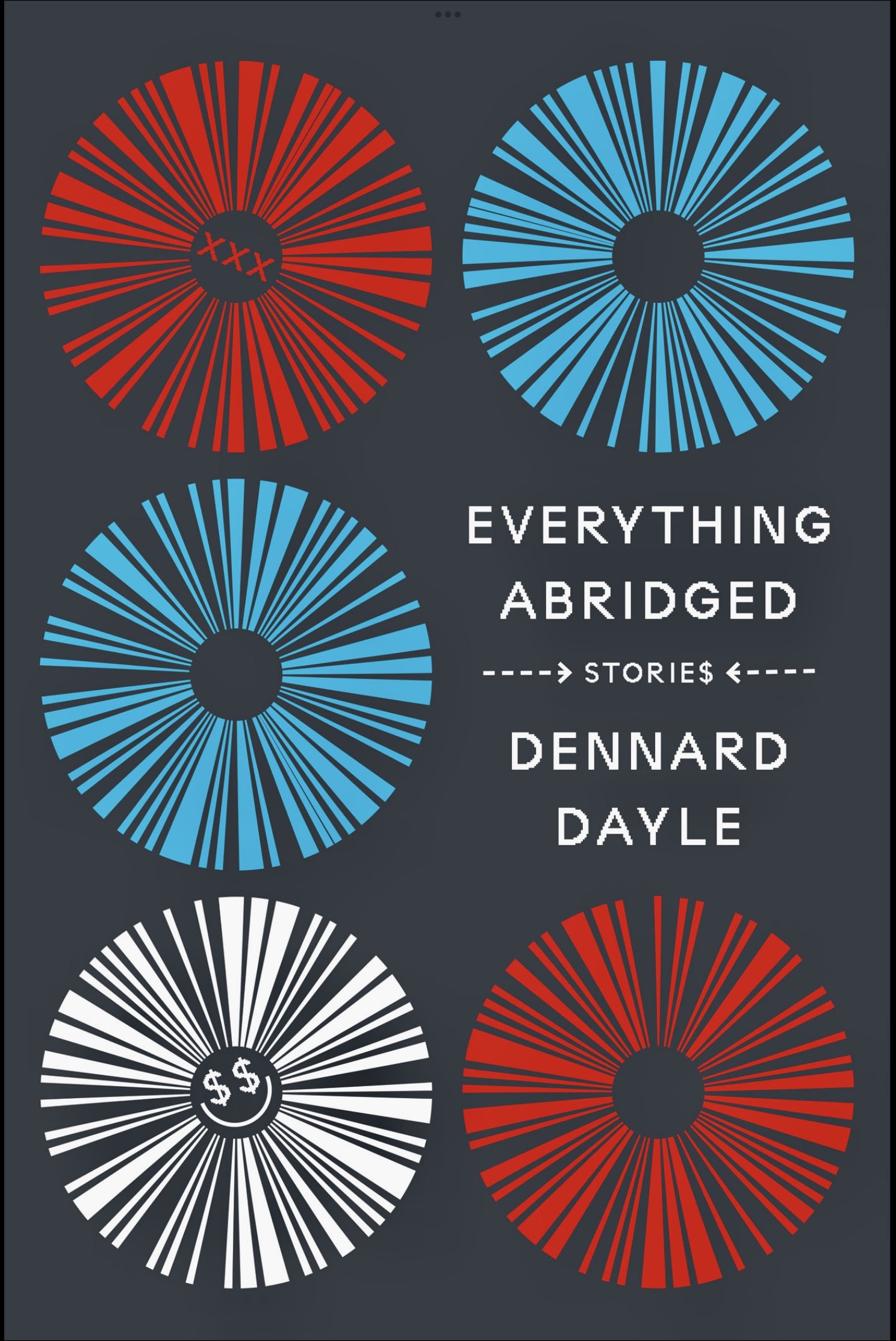 Dennard Dayle: Everything Abridged (2022, Abrams, Inc.)