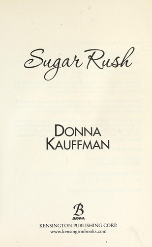 Donna Kauffman: Sugar rush (2012, Brava)