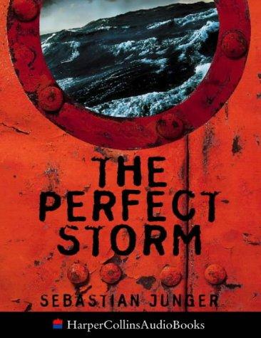 Sebastian Junger: The Perfect Storm (AudiobookFormat, 1998, HarperCollins Publishers Ltd)