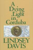 Lindsey Davis: A dying light in Corduba (1998, G.K. Hall, Chivers Press)