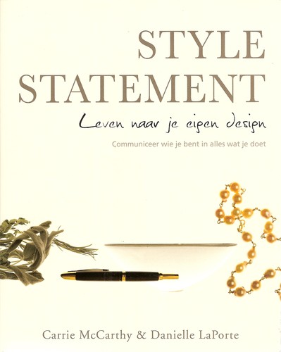 Carrie McCarthy, Danielle LaPorte: Style statement (Paperback, Dutch language, Bruna)
