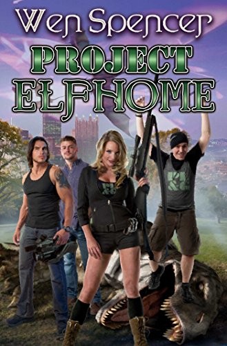 Wen Spencer: Project Elfhome (2016, Baen)