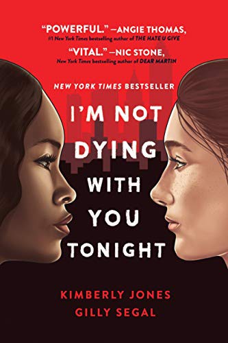 Kimberly Jones, Gilly Segal: I'm Not Dying with You Tonight (Paperback, 2021, Sourcebooks Fire)