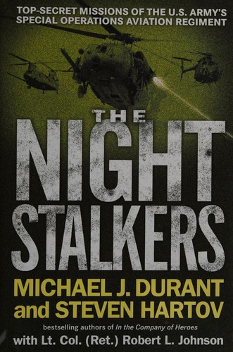 Michael J. Durant: The Night Stalkers (2007, G.P. Putnam's Sons)