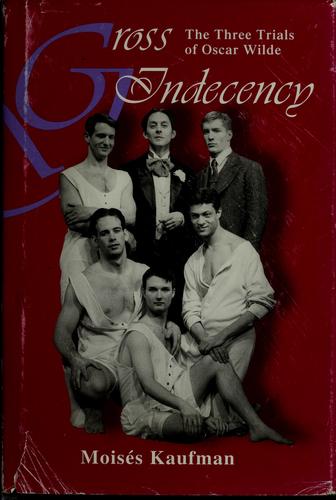 Gross Indecency (Hardcover, 1997, Guildamerica Books)