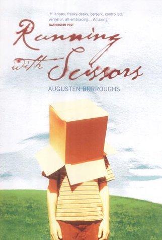 Augusten Burroughs: Running with Scissors (Hardcover, 2003, Atlantic Books)