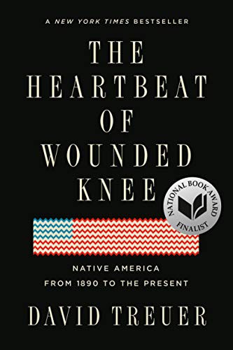 The Heartbeat of Wounded Knee (Paperback, 2019, Riverhead Books)
