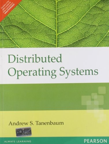 Andrew S. Tanenbaum: Distributed Operating Systems (Paperback, 2009, Dorling Kindersley Pvt Ltd)