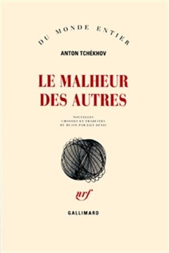 Le malheur des autres (2004, Editions Gallimard)