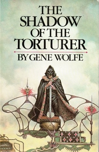 Gene Wolfe: The shadow of the torturer (1987, Arrow Books)