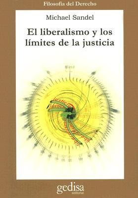 Michael J. Sandel: El liberalismo y los límites de la justicia (Paperback, Spanish language, 2000, Gedisa)